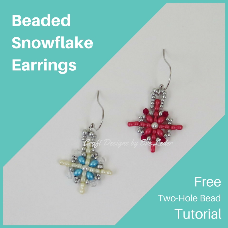 Two Hole Bead Snowflake Earrings Pattern Craft Designs By Eve Leder